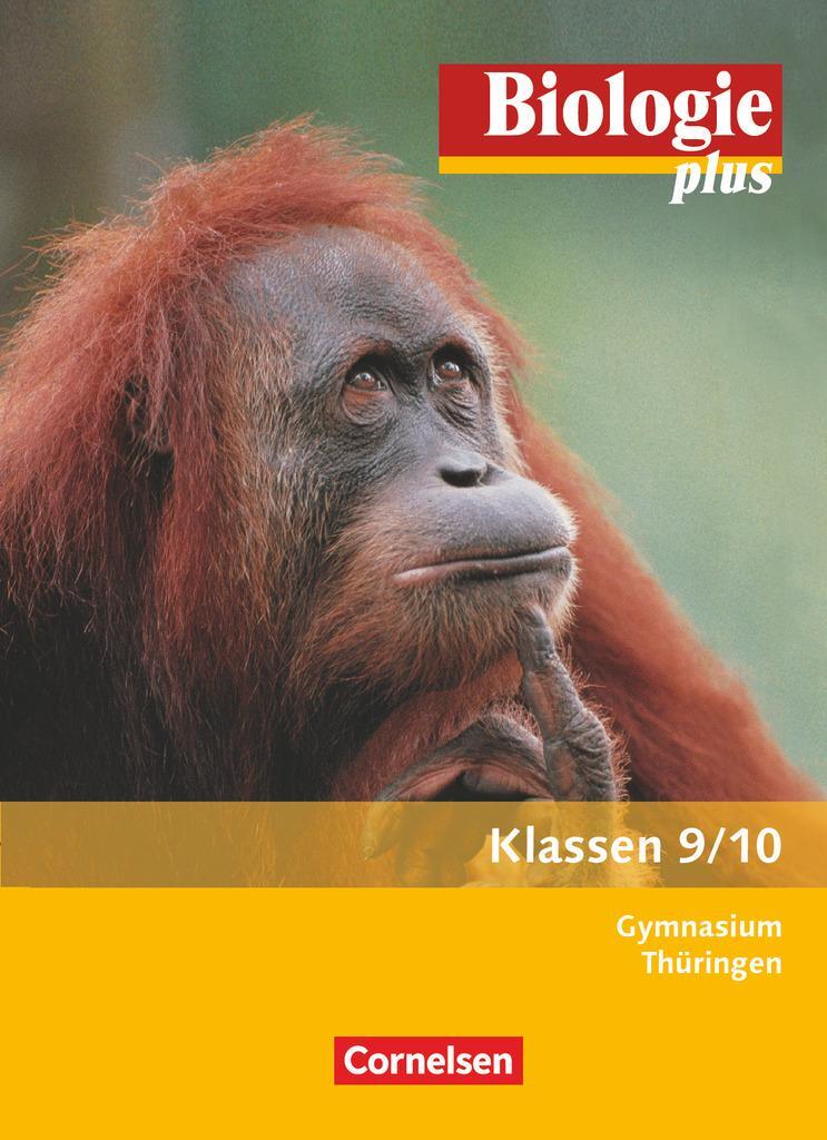 Cover: 9783060112654 | Biologie plus 9./10. Schuljahr. Schülerbuch. Gymnasium Thüringen