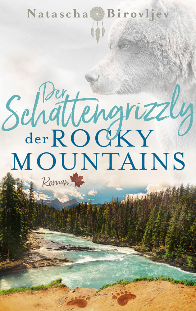 Cover: 9783969669617 | Der Schattengrizzly der Rocky Mountains | Natascha Birovljev | Buch