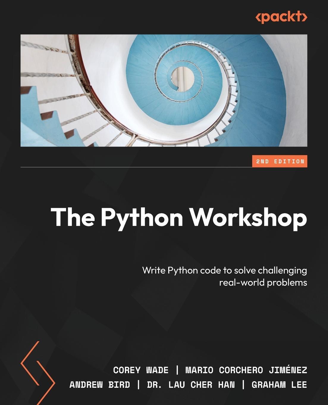 Cover: 9781804610619 | The Python Workshop - Second Edition | Corey Wade (u. a.) | Buch