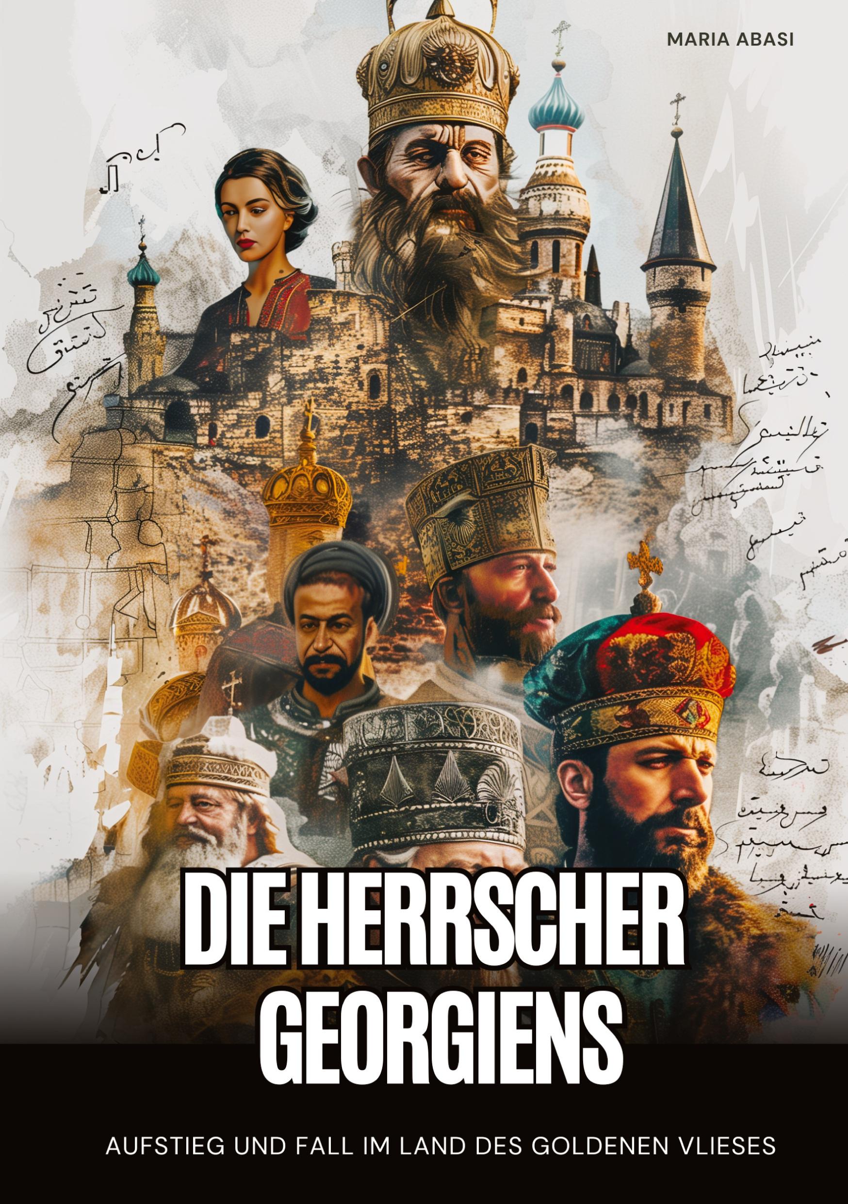 Cover: 9783384413949 | Die Herrscher Georgiens | Maria Abasi | Taschenbuch | Paperback | 2024