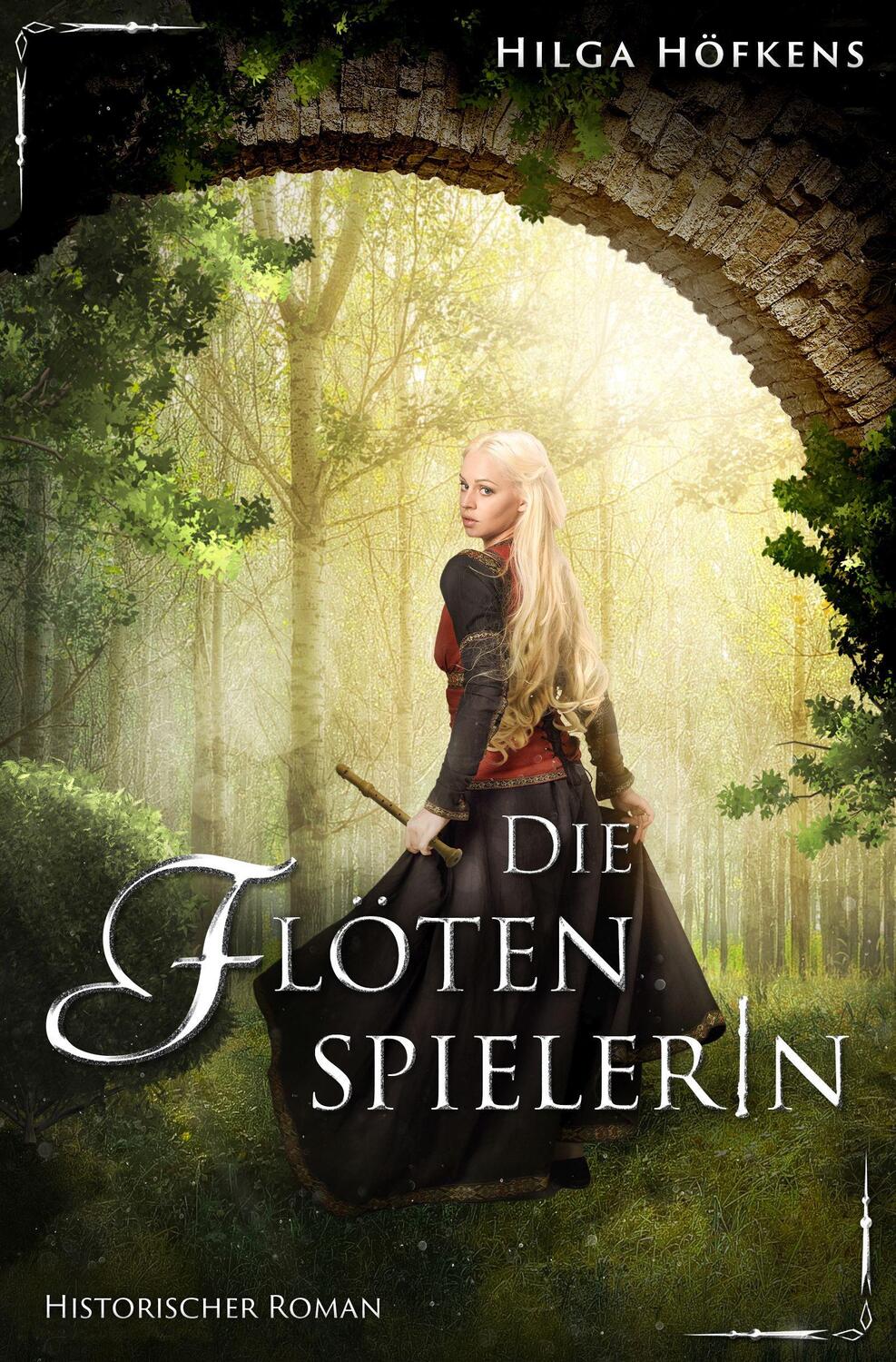 Cover: 9783969668054 | Die Flötenspielerin | Hilga Höfkens | Taschenbuch | Deutsch | 2021