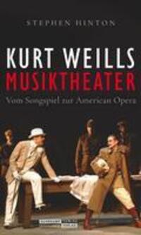 Cover: 9783633543250 | Kurt Weills Musiktheater | Stephen Hinton | Buch | 830 S. | Deutsch
