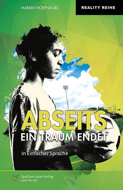 Cover: 9783910531031 | Abseits - Ein Traum endet | in Einfacher Sprache | Marian Hoefnagel