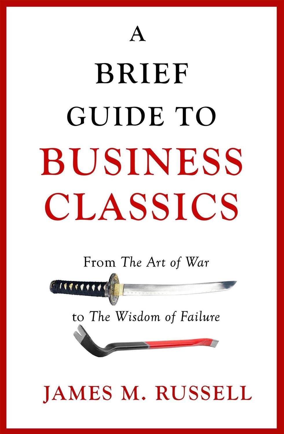 Cover: 9781472139603 | A Brief Guide to Business Classics | James M. Russell | Taschenbuch