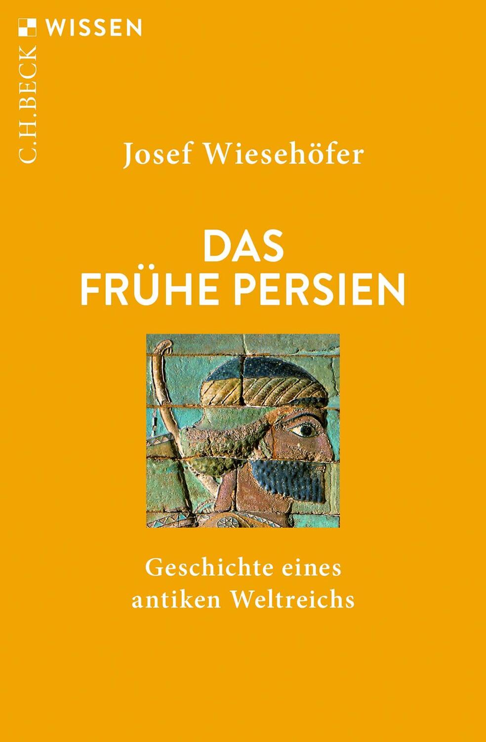 Cover: 9783406782688 | Das frühe Persien | Geschichte eines antiken Weltreichs | Wiesehöfer