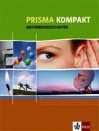 Cover: 9783120686156 | Prisma Naturwissenschaften kompakt. 7.-10. Schuljahr | Buch | Deutsch