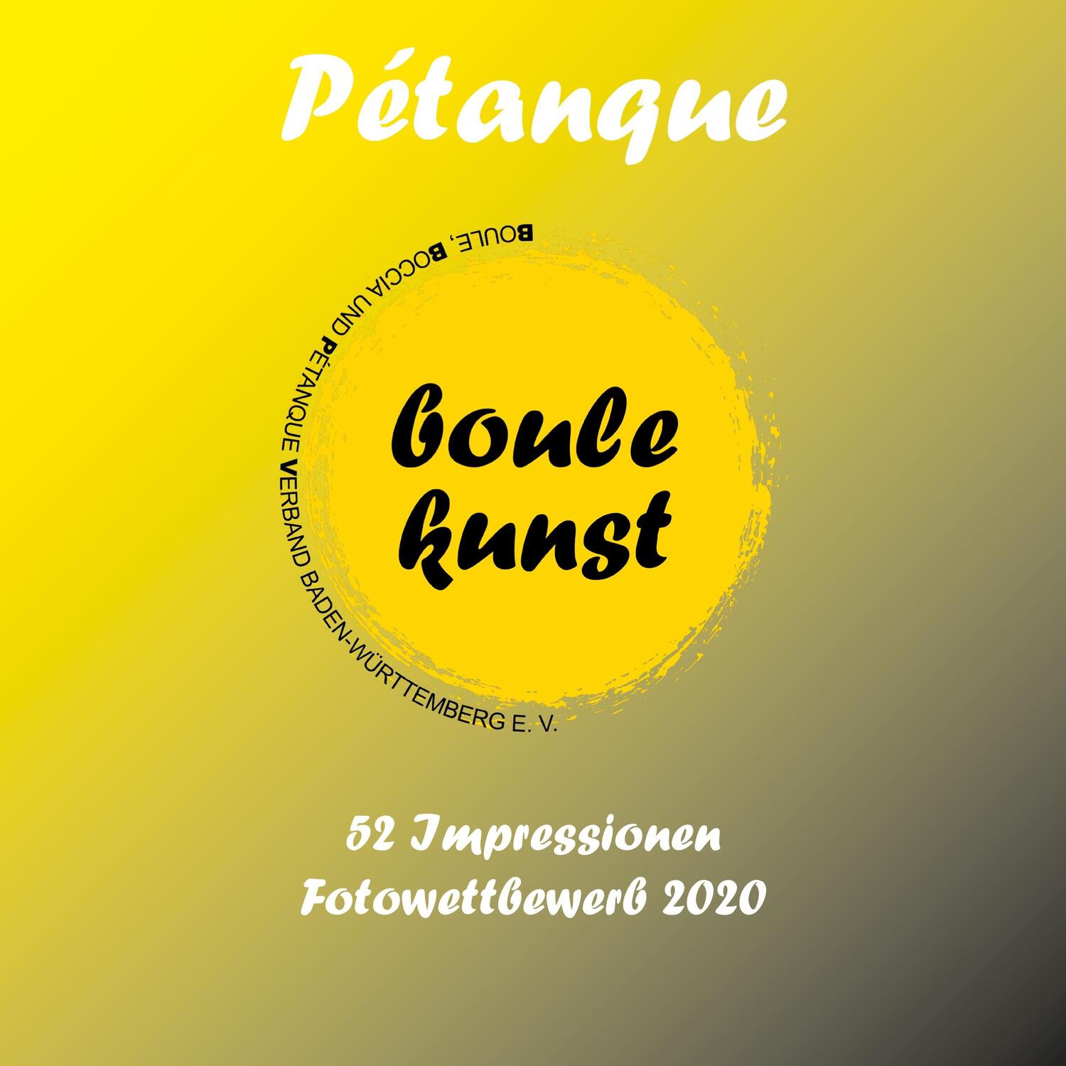Cover: 9783751999205 | Pétanque | 52 Impressionen Fotowettbewerb 2020 | BBPV (u. a.) | Buch