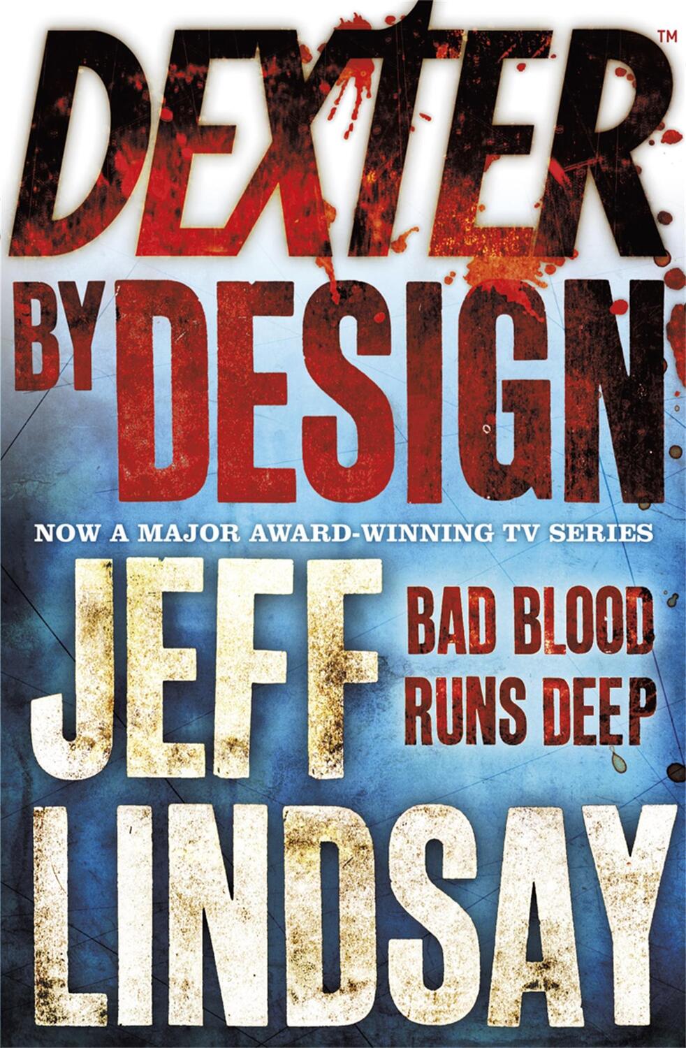 Cover: 9780752884615 | Dexter by Design | Jeff Lindsay | Taschenbuch | DEXTER | 344 S. | 2009