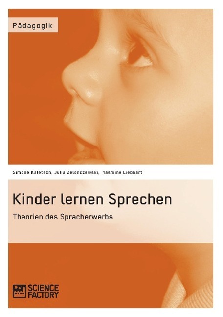 Cover: 9783956870026 | Kinder lernen Sprechen. Theorien des Spracherwerbs | Zelonczewski