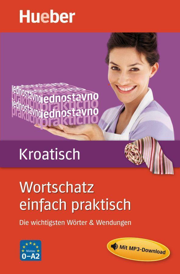 Cover: 9783199096146 | Wortschatz einfach praktisch - Kroatisch | Ljiljana Sofic | Buch