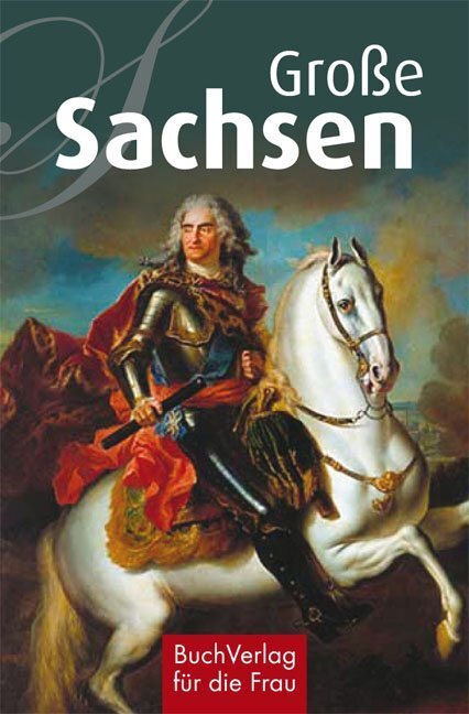 Cover: 9783897984899 | Große Sachsen | Hagen Kunze | Buch | 124 S. | Deutsch | 2015