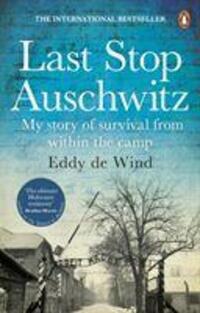 Cover: 9781784164980 | Last Stop Auschwitz | My story of survival from within the camp | Wind