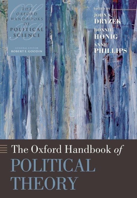 Cover: 9780199548439 | The Oxford Handbook of Political Theory | John S Dryzek (u. a.) | Buch