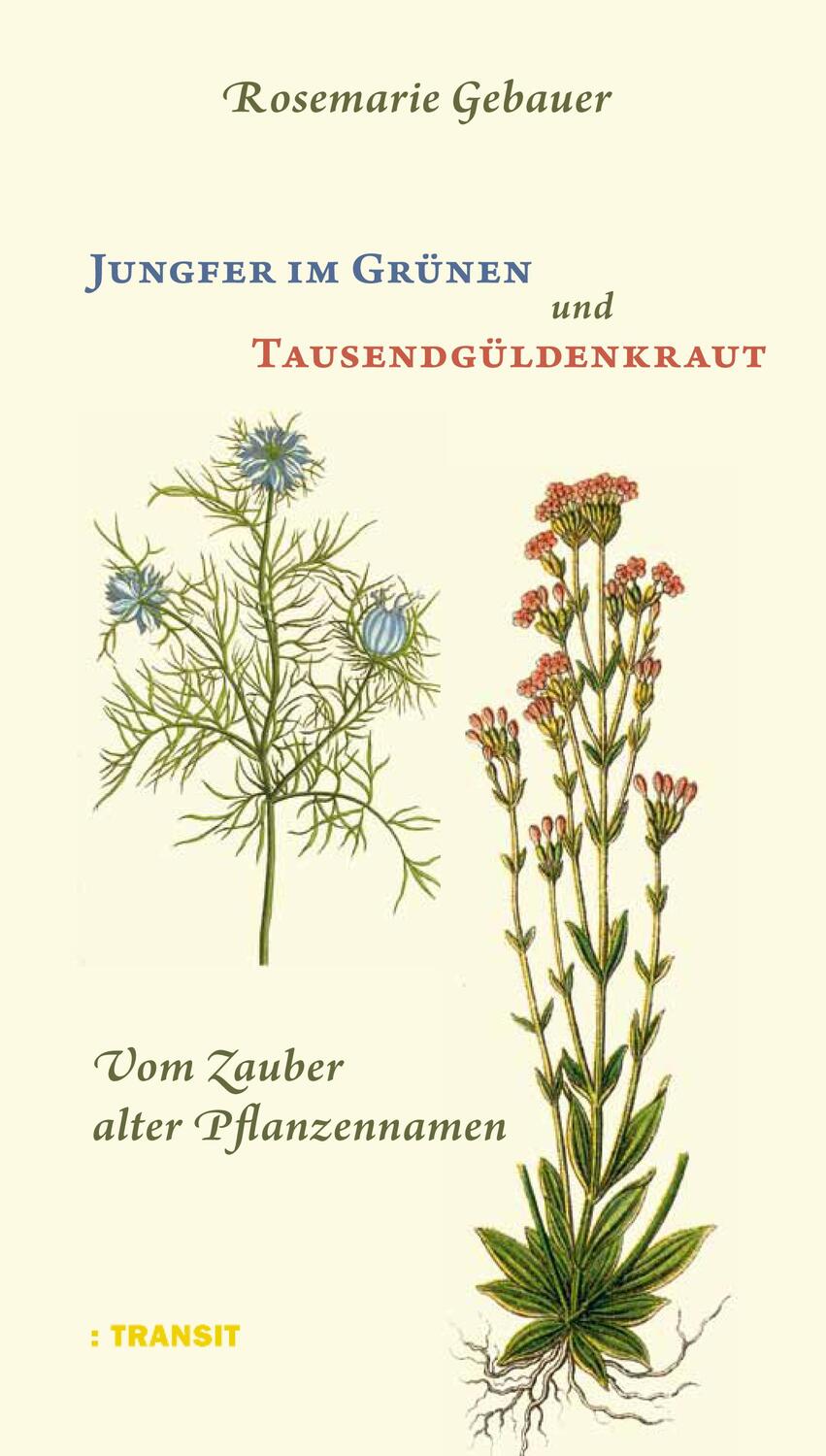 Cover: 9783887473297 | Jungfer im Grünen und Tausendgüldenkraut | Rosemarie Gebauer | Buch