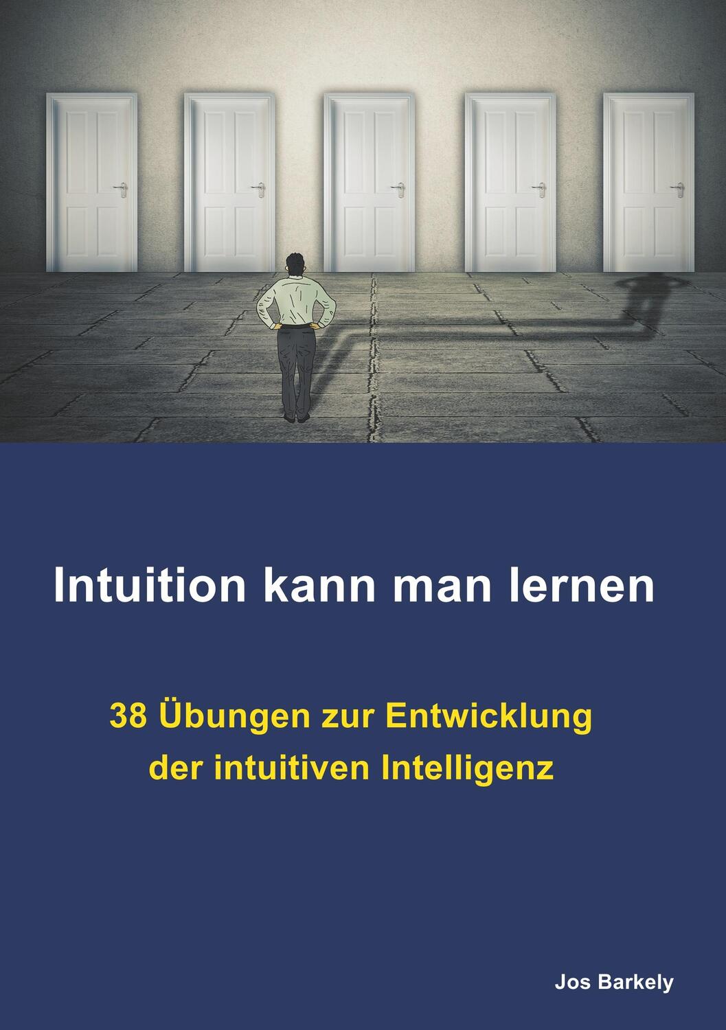 Cover: 9783751919814 | Intuition kann man lernen | Jos Barkely | Taschenbuch
