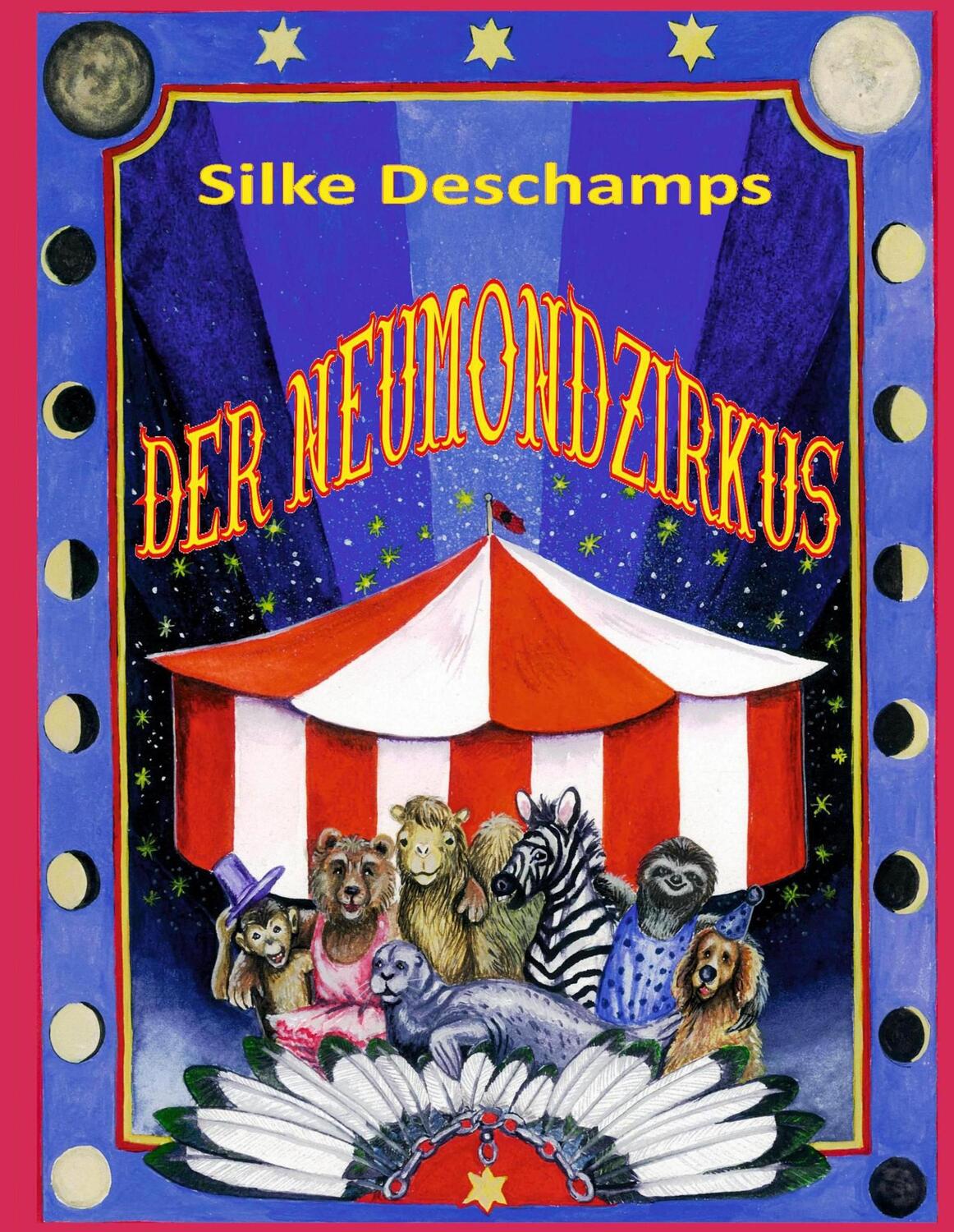 Cover: 9783734766619 | Der Neumondzirkus | Silke Deschamps | Buch | Books on Demand