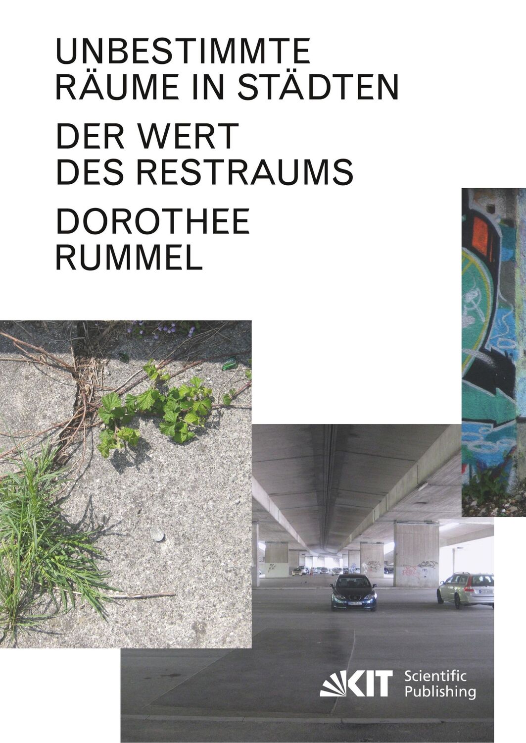 Cover: 9783731507079 | Unbestimmte Räume in Städten: Der Wert des Restraums | Dorothee Rummel