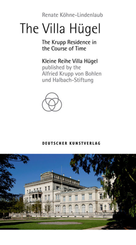 Cover: 9783422984509 | The Villa Hügel | An Entrepreneur's Residence in the Course of Time