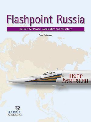 Cover: 9780997309270 | Flashpoint Russia: Russia's Air Power: Capabilities and Structure