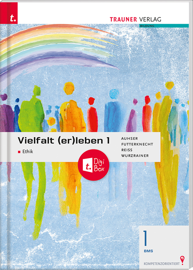 Cover: 9783990629635 | Vielfalt (er)leben - Ethik 1 BMS + TRAUNER-DigiBox | Auhser (u. a.)