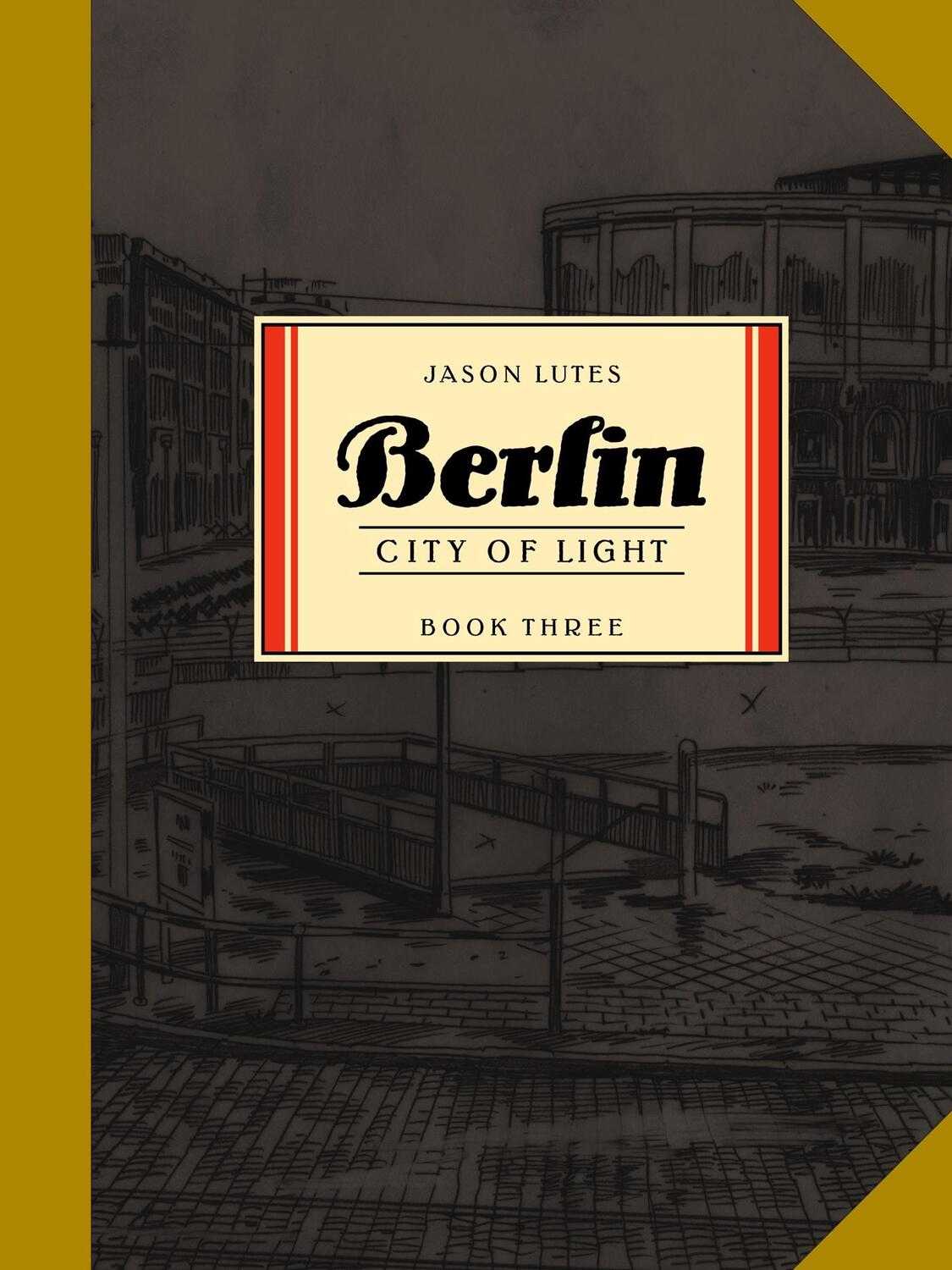Cover: 9781770463271 | Berlin Book Three | City of Light | Jason Lutes | Taschenbuch | 168 S.