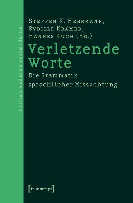 Cover: 9783899425659 | Verletzende Worte | Die Grammatik sprachlicher Missachtung | Buch