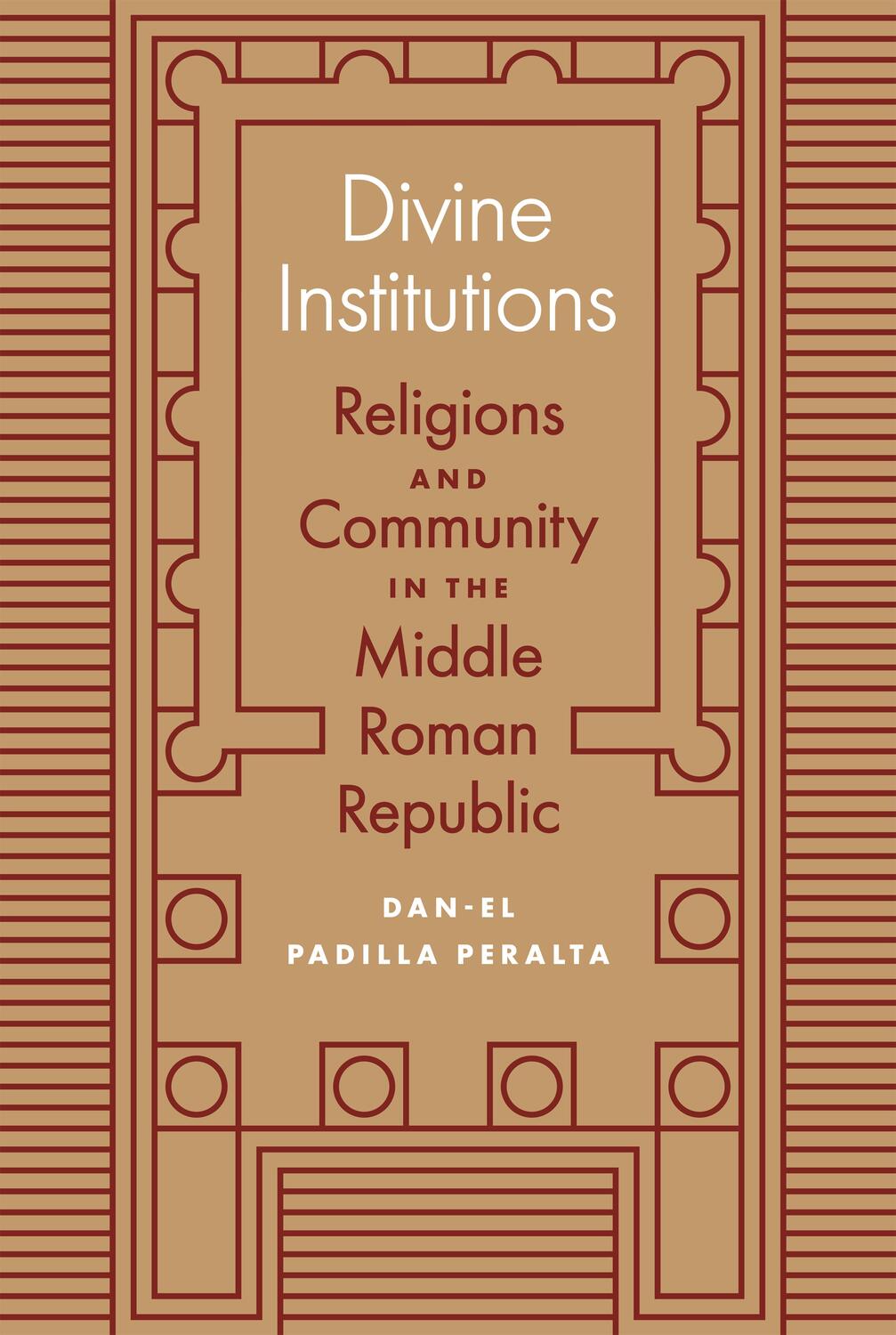 Cover: 9780691247632 | Divine Institutions | Dan-El Padilla Peralta | Taschenbuch | 2023