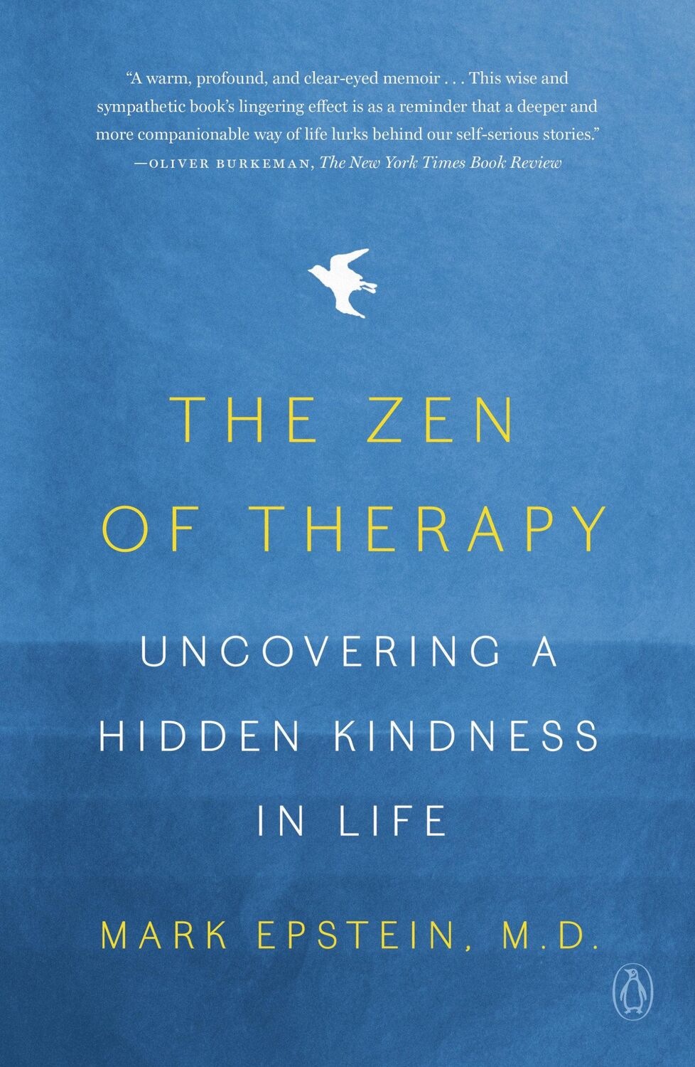 Cover: 9780593296639 | The Zen of Therapy | Uncovering a Hidden Kindness in Life | Epstein