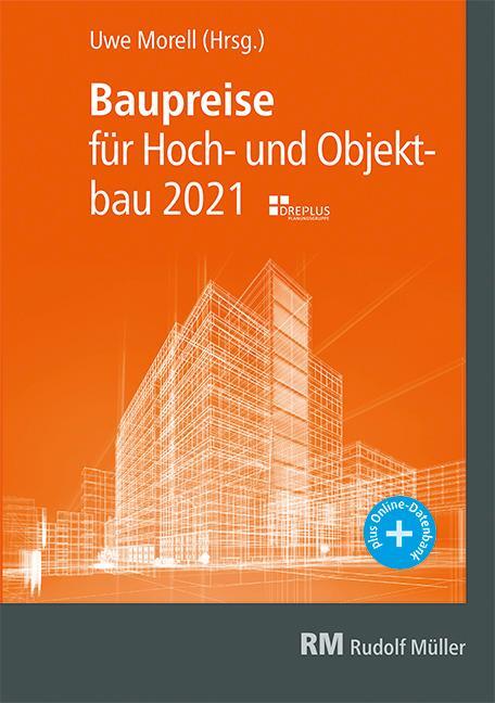 Cover: 9783481040734 | Baupreise für Hochbau und Objektbau 2021 | Uwe Morell | Taschenbuch
