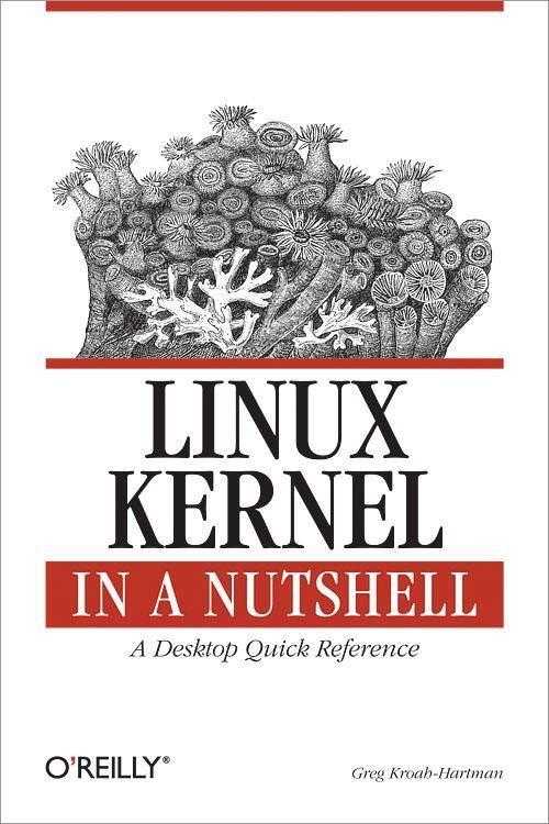 Cover: 9780596100797 | Linux Kernel in a Nutshell | A Desktop Quick Reference | Kroah-Hartman