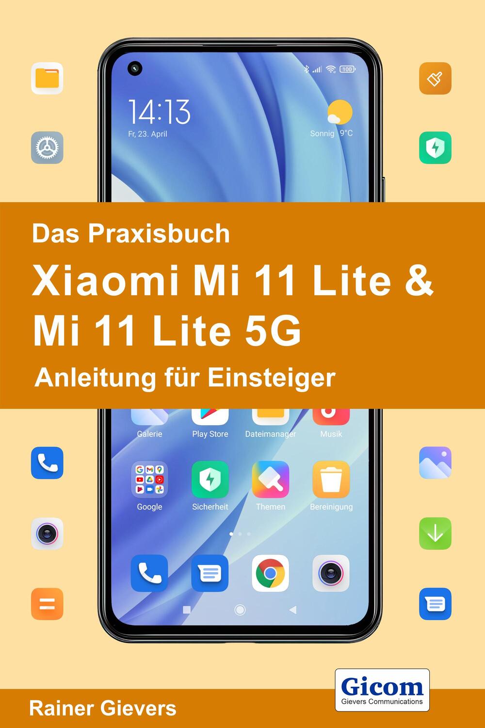 Cover: 9783964691507 | Das Praxisbuch Xiaomi Mi 11 Lite &amp; Mi 11 Lite 5G - Anleitung für...