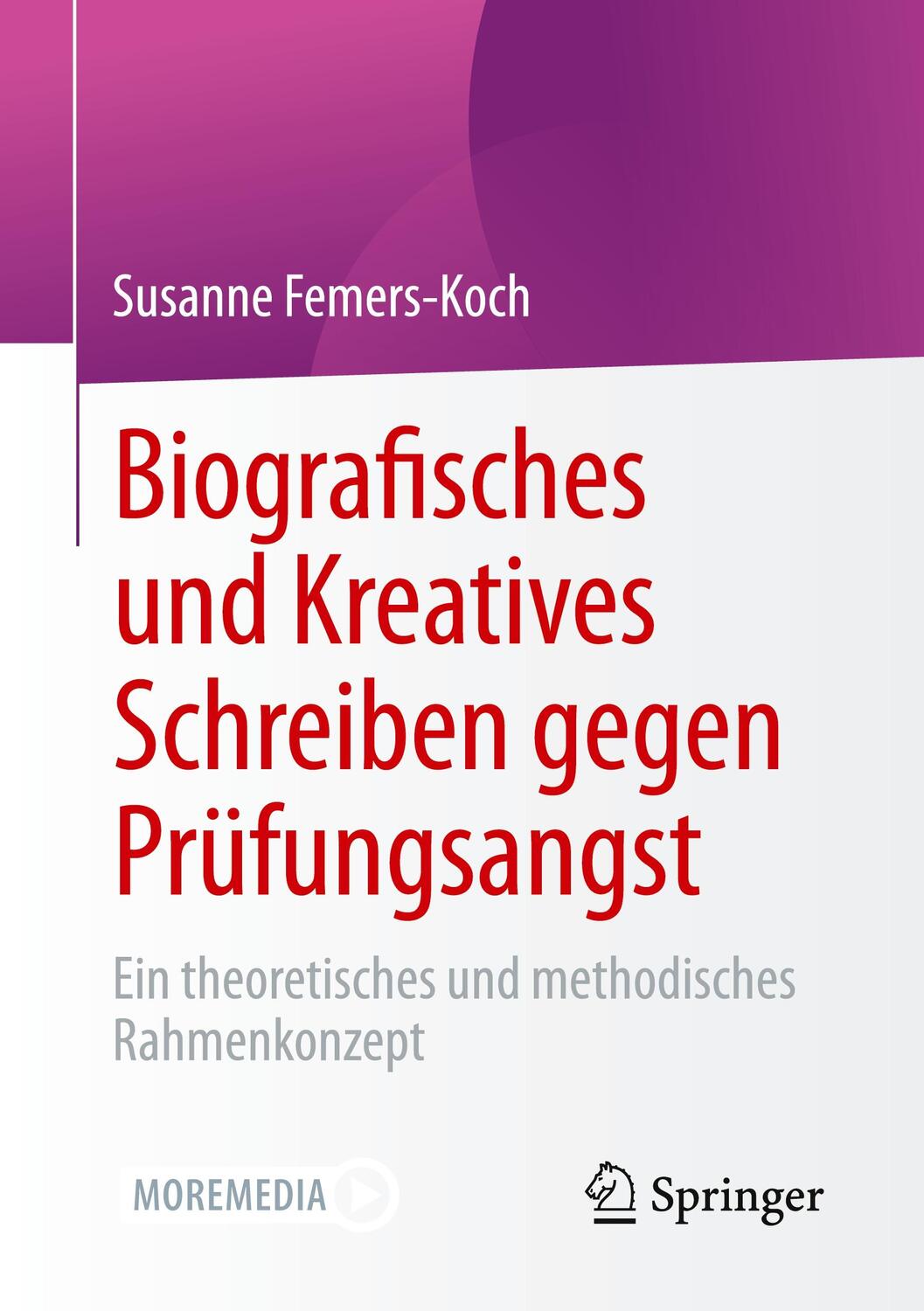 Cover: 9783658346348 | Biografisches und Kreatives Schreiben gegen Prüfungsangst | Buch
