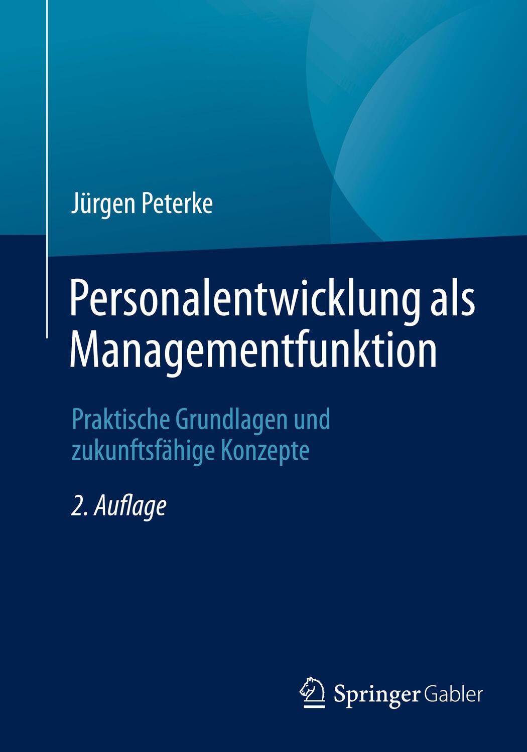 Cover: 9783658332709 | Personalentwicklung als Managementfunktion | Jürgen Peterke | Buch