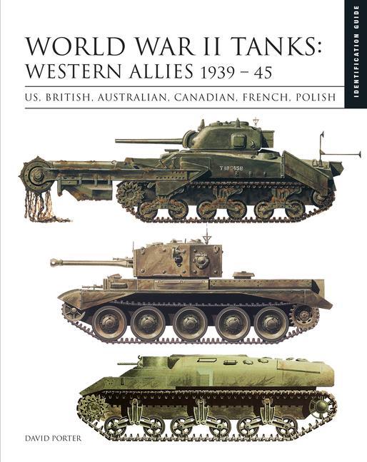 Cover: 9781838861131 | World War II Tanks: Western Allies 1939-45 | Identification Guide