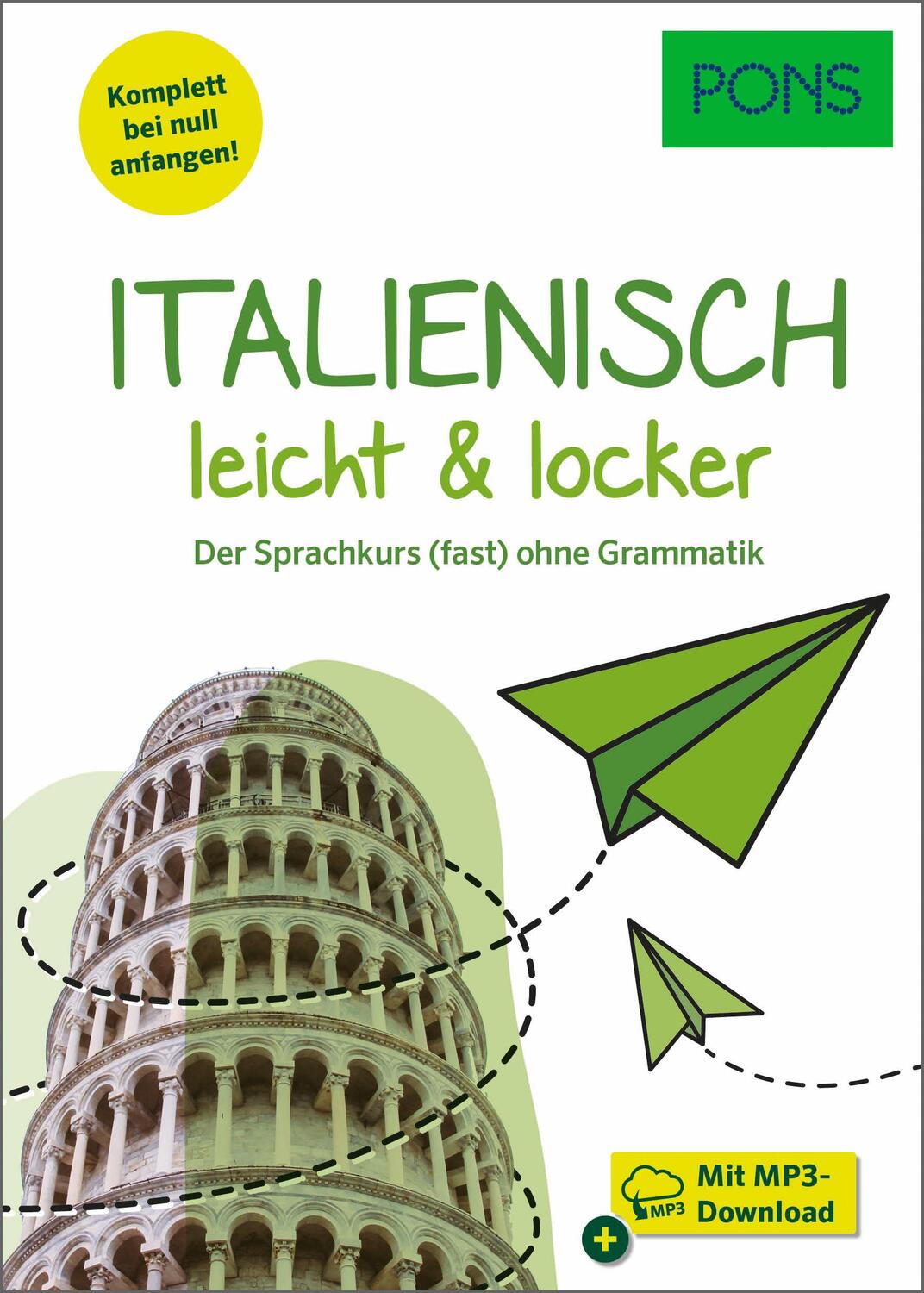 Cover: 9783125624986 | PONS Italienisch leicht &amp; locker | Taschenbuch | PONS Entschlüsselt