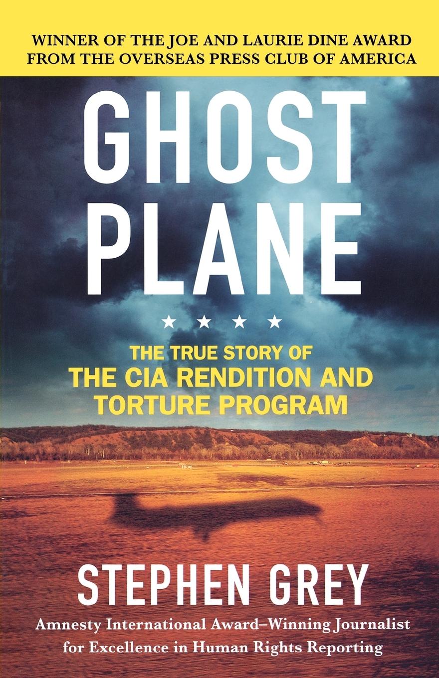 Cover: 9780312360245 | Ghost Plane | The True Story of the CIA Rendition and Torture Program