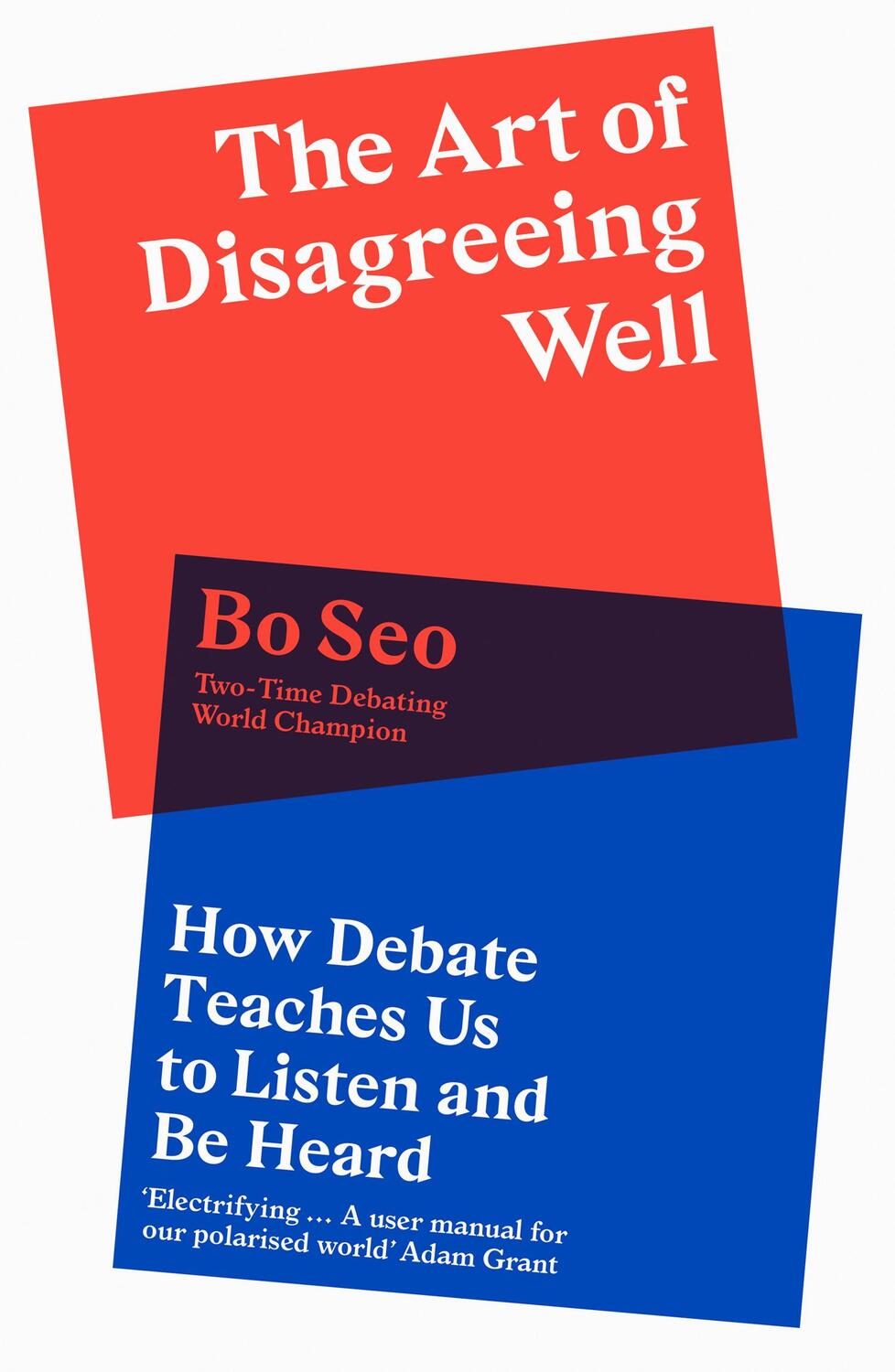 Cover: 9780008498658 | The Art of Disagreeing Well | Bo Seo | Buch | Gebunden | Englisch