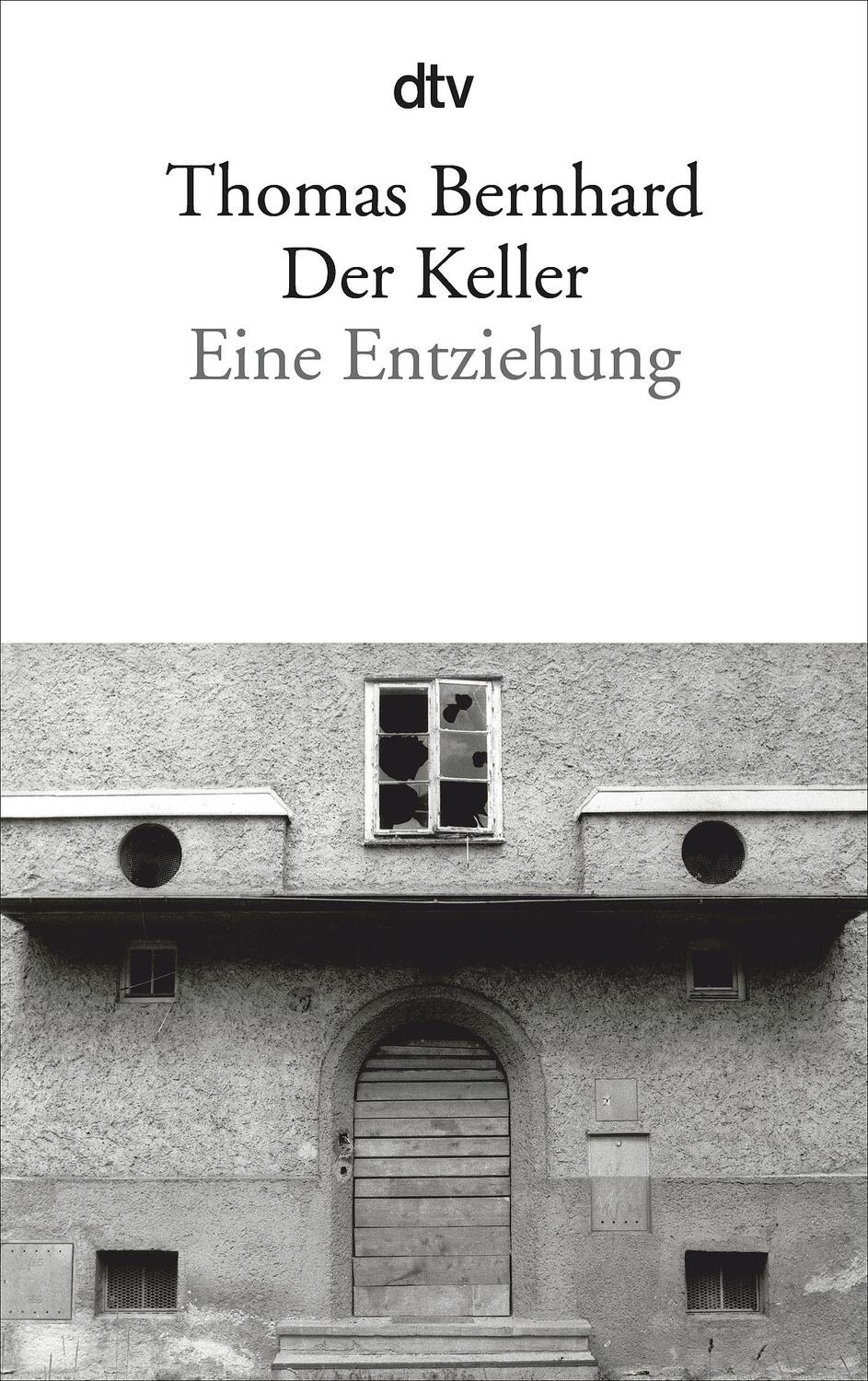 Cover: 9783423139601 | Der Keller | Eine Entziehung | Thomas Bernhard | Taschenbuch | Deutsch