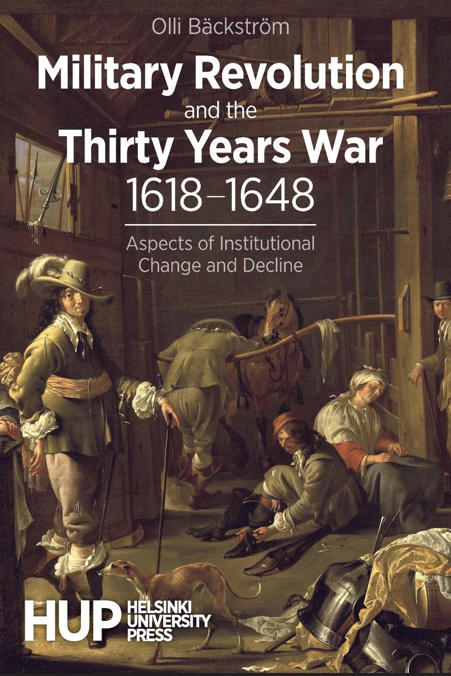 Cover: 9789523690912 | Military Revolution and the Thirty Years War 1618-1648 | Bäckström
