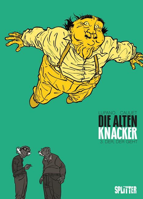 Cover: 9783958391499 | Die Alten Knacker 03. Der, der geht | Wilfrid Lupano (u. a.) | Buch