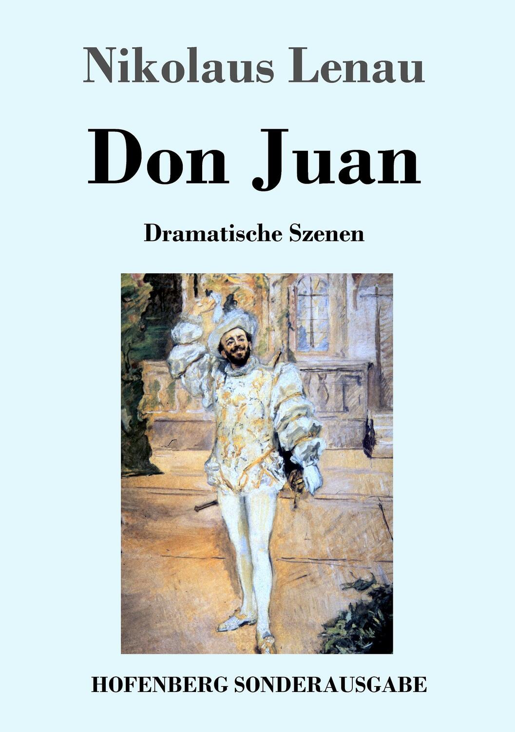 Cover: 9783743712348 | Don Juan | Dramatische Szenen | Nikolaus Lenau | Taschenbuch | Deutsch