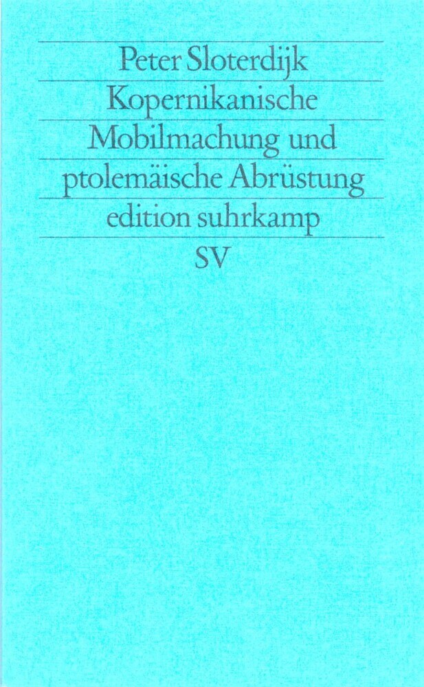 Cover: 9783518113752 | Kopernikanische Mobilmachung und ptolemäische Abrüstung | Sloterdijk