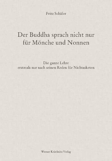 Cover: 9783921508800 | Der Buddha sprach nicht nur für Mönche und Nonnen | Fritz Schäfer