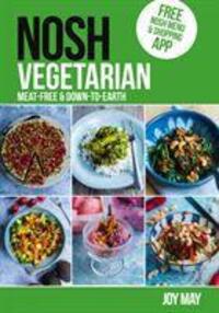 Cover: 9780956746436 | NOSH NOSH Vegetarian | Meat-free and Down-to-Earth | Joy May | Buch