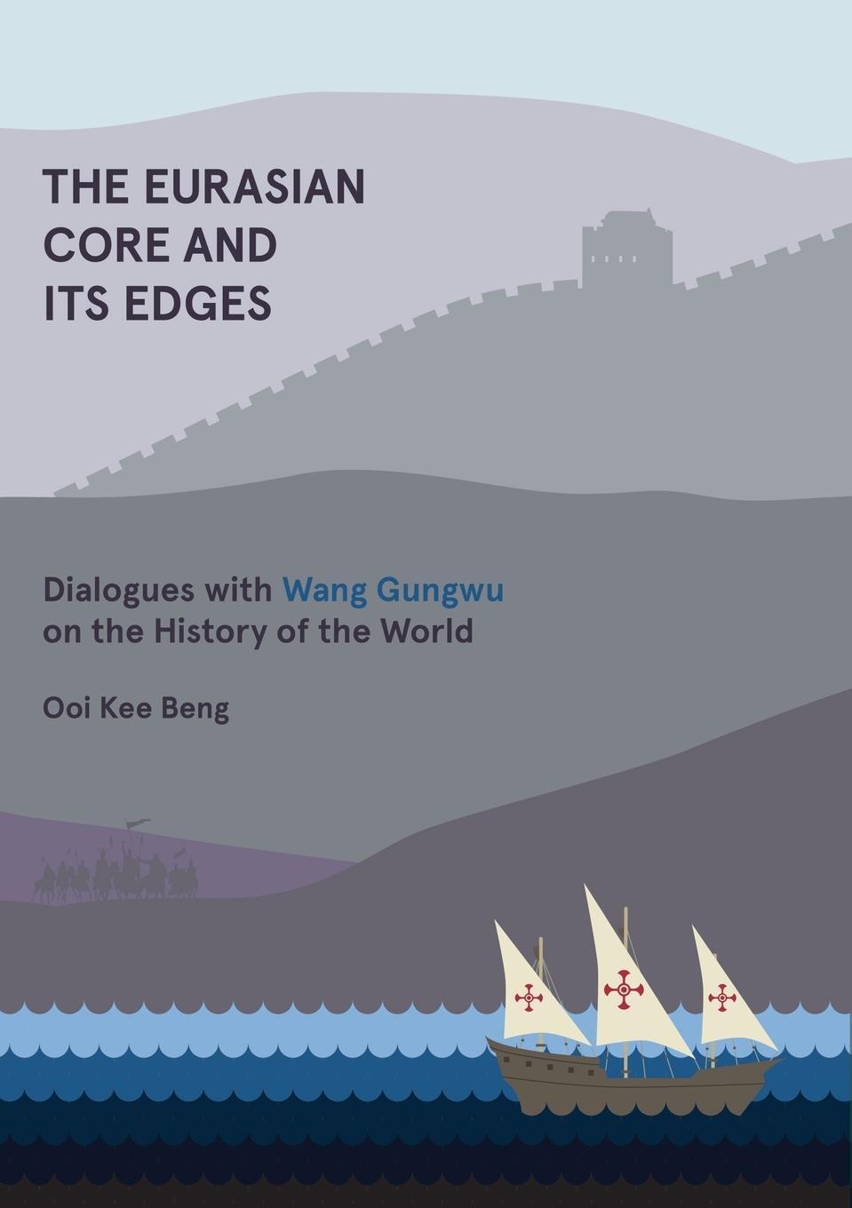 Cover: 9789814519854 | The Eurasian Core and Its Edges | Ooi Kee Beng | Taschenbuch | 2014