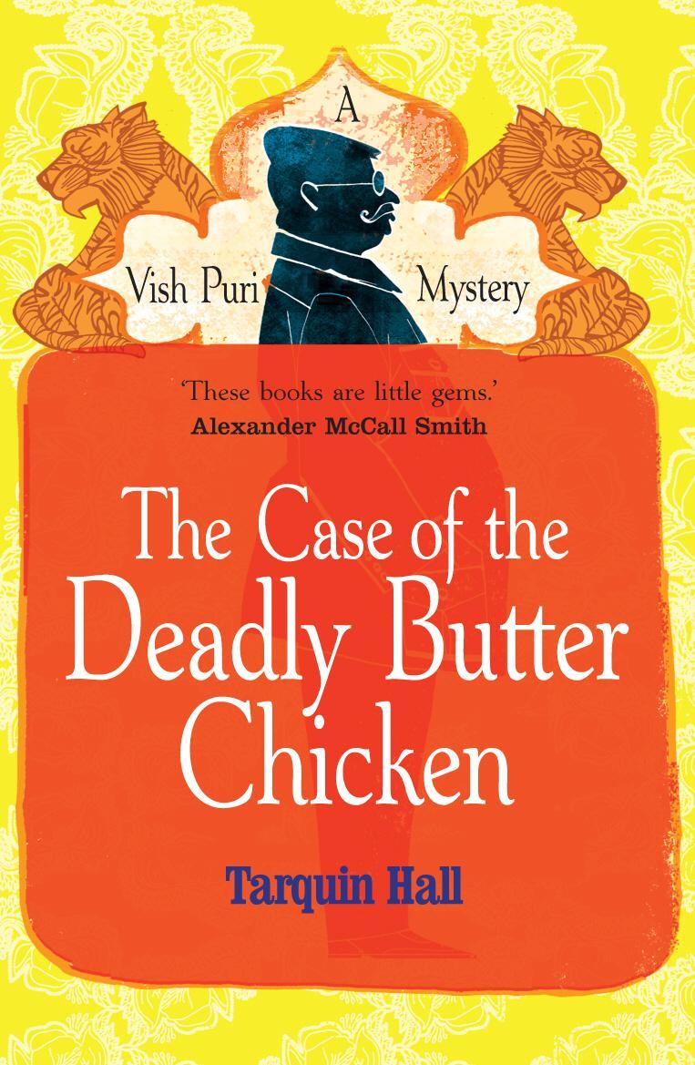 Cover: 9780099561873 | The Case of the Deadly Butter Chicken | Tarquin Hall | Taschenbuch