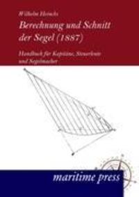 Cover: 9783954270064 | Berechnung und Schnitt der Segel (1887) | Wilhelm Heincks | Buch