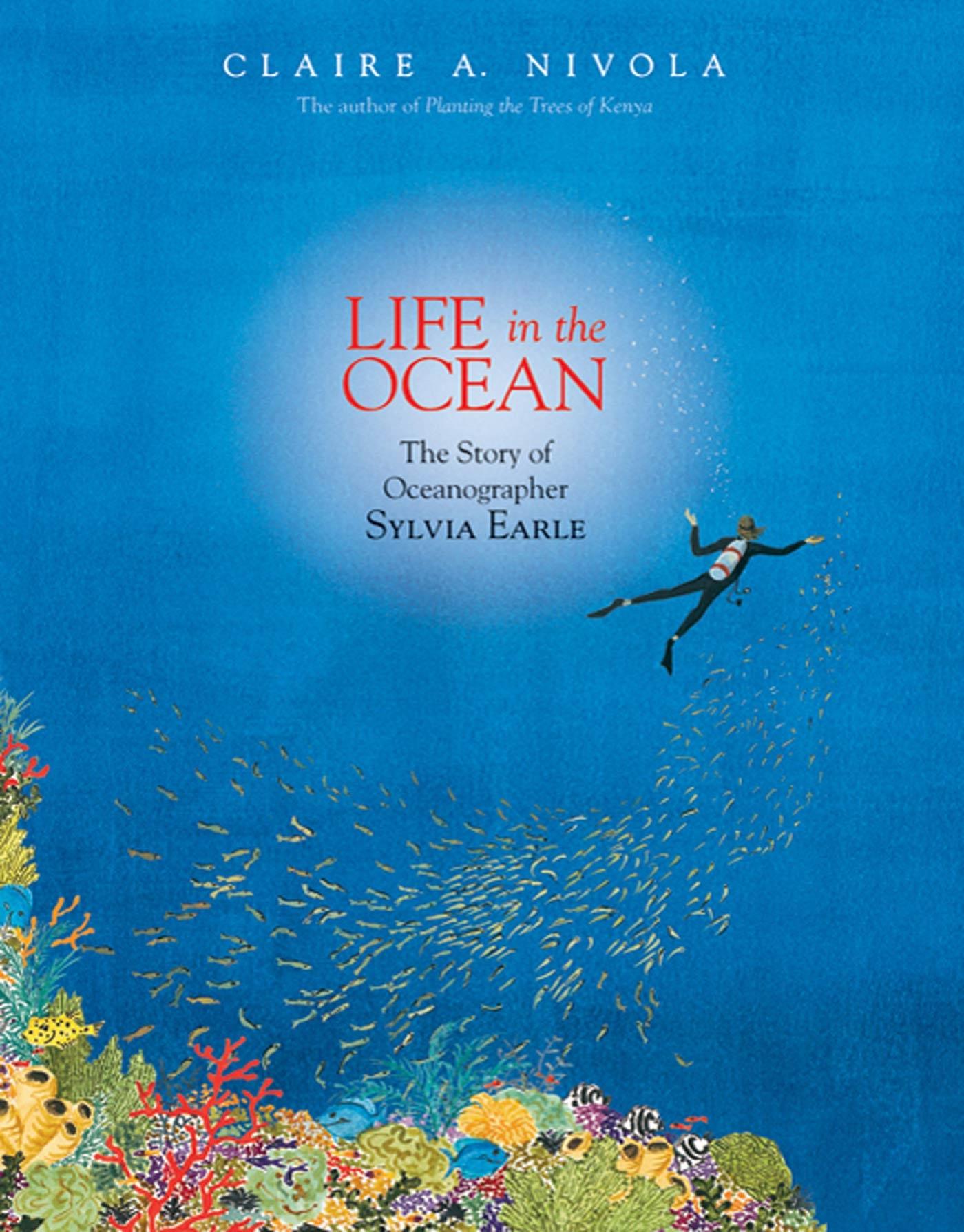 Cover: 9780374380687 | Life in the Ocean | The Story of Oceanographer Sylvia Earle | Nivola