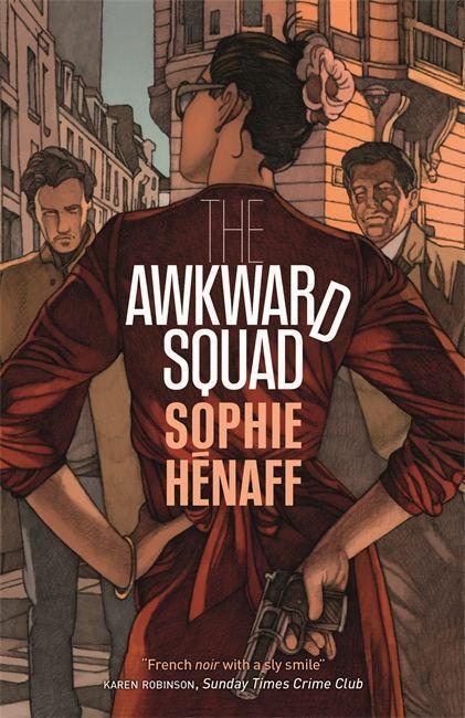 Cover: 9780857055774 | The Awkward Squad | Sophie Henaff | Taschenbuch | Englisch | 2018