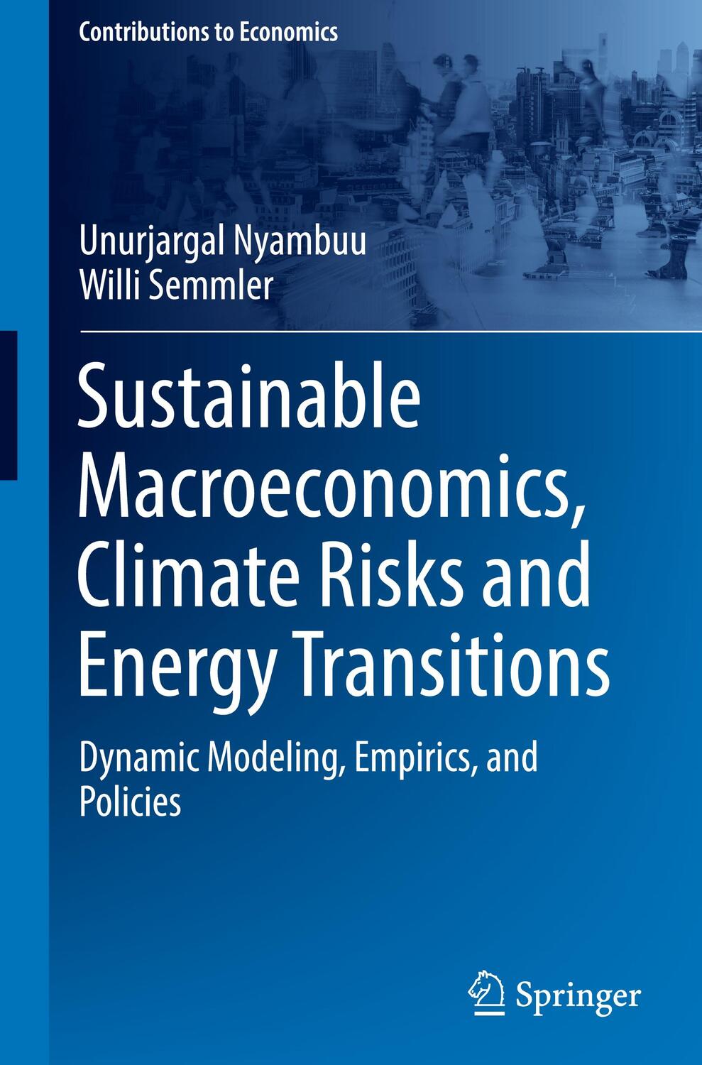 Cover: 9783031279812 | Sustainable Macroeconomics, Climate Risks and Energy Transitions